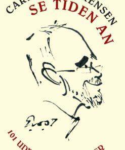 Se Tiden An - Carl-erik Sørensen - Bog