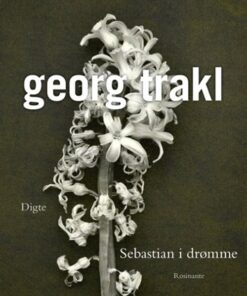 Sebastian I Drømme - Georg Trakl - Bog