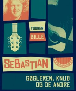 Sebastian - gøgleren, Knud og de andre (E-bog)