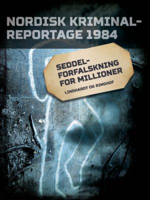Seddelforfalskning for millioner (E-bog)