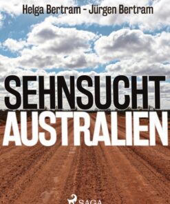 Sehnsucht Australien (E-bog)