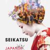 Seikatsu: Japansk hverdag (E-bog)