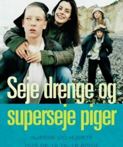 Seje Drenge Og Superseje Piger - Ann-elisabeth Knudsen - Bog