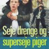 Seje drenge og superseje piger (E-bog)