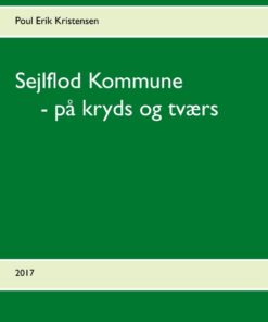 Sejlflod Kommune - på kryds og tværs (Bog)