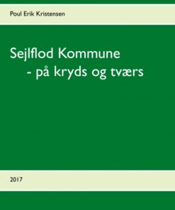 Sejlflod Kommune - på kryds og tværs (E-bog)