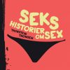 Seks historier om sex (E-bog)