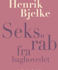 Seks råb fra baghovedet (E-bog)