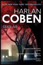 Seks år - Harlan Coben - Bog