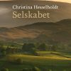 Selskabet - Christina Hesselholdt - Bog
