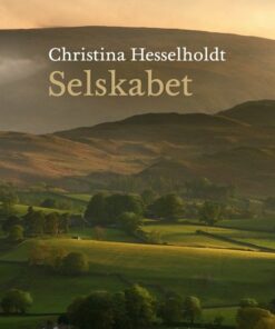 Selskabet - Christina Hesselholdt - Bog