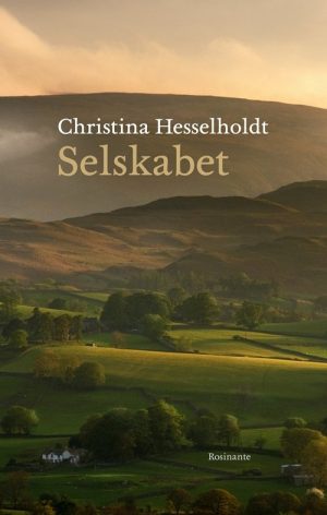 Selskabet - Christina Hesselholdt - Bog