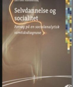 Selvdannelse Og Socialitet - Lars Geer Hammershøj - Bog
