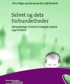 Selvet Og Dets Forbundethed - Tina Wiegen - Bog