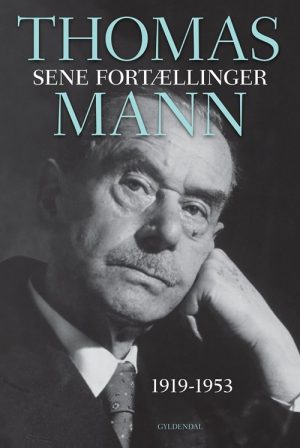 Sene Fortællinger - Thomas Mann - Bog