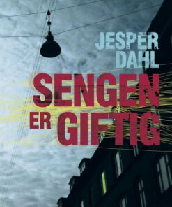 Sengen Er Giftig - Jesper Dahl - Bog