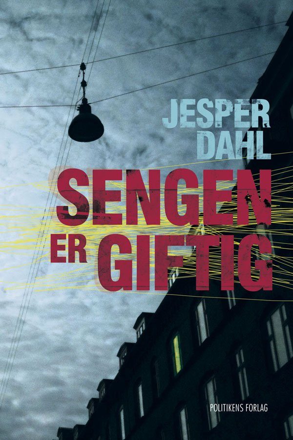 Sengen Er Giftig - Jesper Dahl - Bog