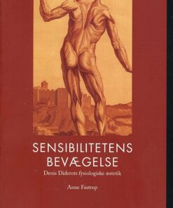 Sensibilitetens Bevægelse - Anne Fastrup - Bog