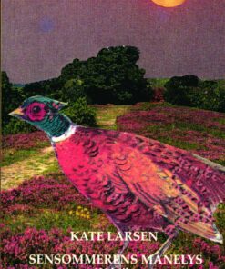 Sensommerens Månelys - Kate Larsen - Bog