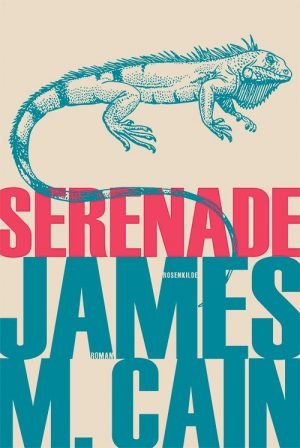 Serenade - James M. Cain - Bog