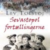 Sevastopol-fortællingerne - Lev Tolstoj - Bog