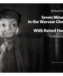 Seven Minutes in the Warsaw Ghetto og With Raised Hands (Bog)