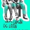 Sex, løgn og latin (Bog)