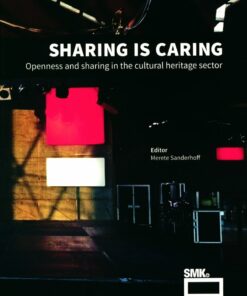Sharing Is Caring - Merete Sanderhoff - Bog
