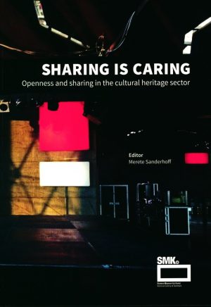 Sharing Is Caring - Merete Sanderhoff - Bog