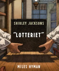 Shirley Jacksons Lotteriet - Miles Hyman - Tegneserie