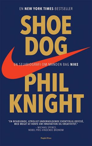 Shoe Dog - Selvbiografi Om Manden Bag Nike - Phil Knight - Bog