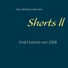 Shorts Ll - Stig Voldbjerg Sørensen - Bog