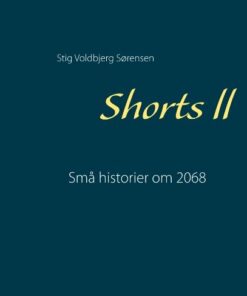 Shorts Ll - Stig Voldbjerg Sørensen - Bog