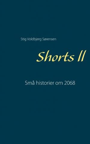 Shorts Ll - Stig Voldbjerg Sørensen - Bog