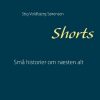 Shorts - Stig Voldbjerg Sørensen - Bog