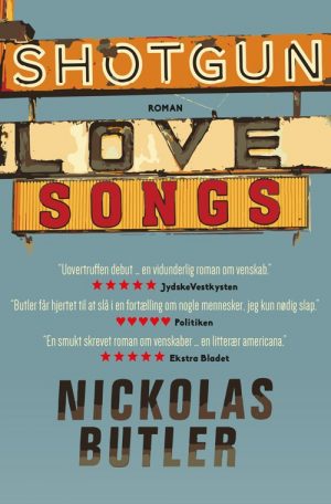 Shotgun Lovesongs - Nickolas Butler - Bog