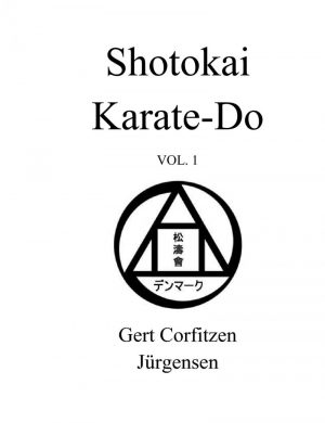 Shotokai Karate-do - Vol. 1 - Gert Corfitzen Jürgensen - Bog