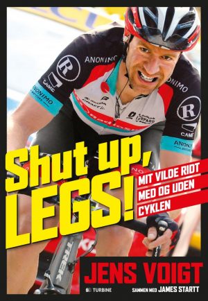 Shut Up, Legs! - Selvbiografi - Jens Voigt - Bog
