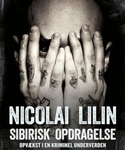 Sibirisk Opdragelse - Nicolai Lilin - Bog