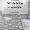 Sibiriske eventyr (E-bog)