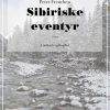 Sibiriske eventyr (Lydbog)