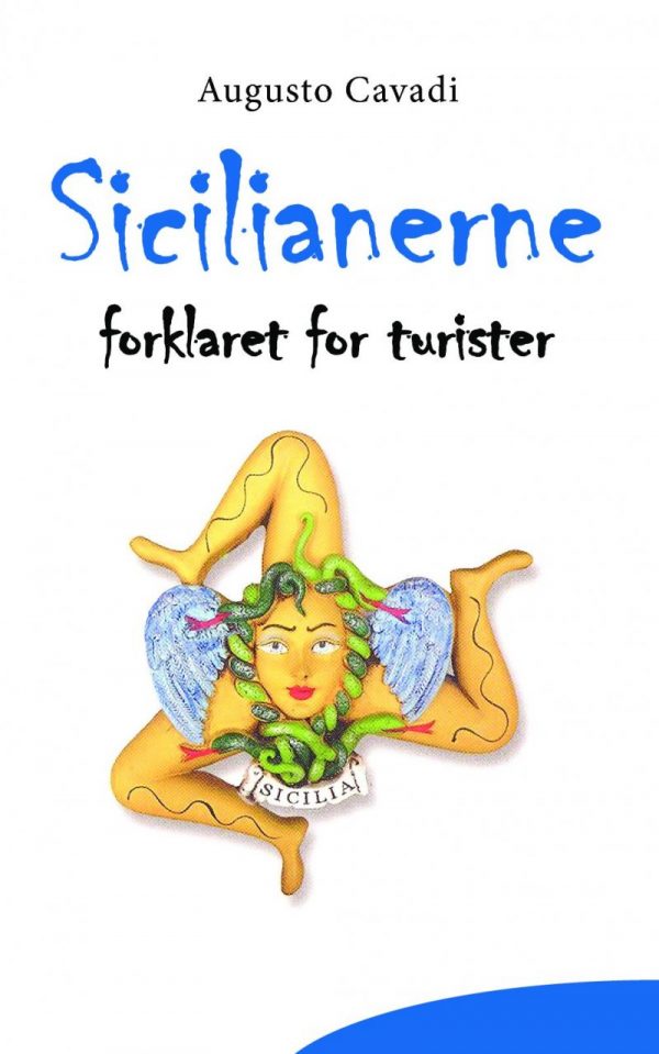 Sicilianerne Forklaret For Turister - Augusto Cavadi - Bog