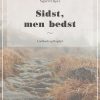 Sidst, men bedst (Bog)