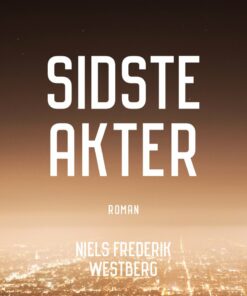 Sidste Akter - Niels Frederik Westberg - Bog