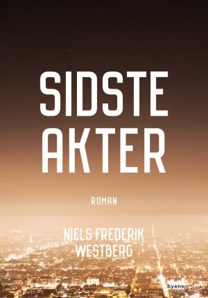 Sidste Akter - Niels Frederik Westberg - Bog