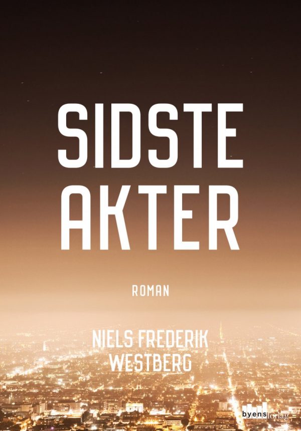 Sidste Akter - Niels Frederik Westberg - Bog