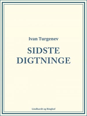 Sidste Digtninge - Ivan Turgenev - Bog