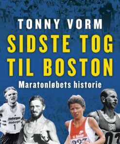 Sidste Tog Til Boston - Tonny Vorm - Bog