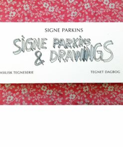 Signe Parkins & Drawings - Signe Parkins - Tegneserie