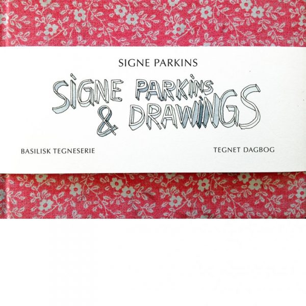 Signe Parkins & Drawings - Signe Parkins - Tegneserie